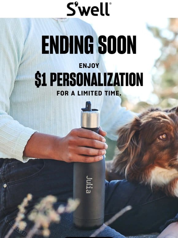 LAST DAY For $1 Personalization