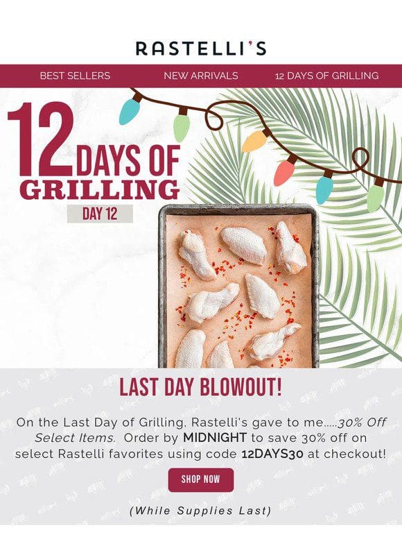 LAST DAY for 12 Days of Grilling!