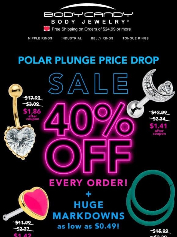 LOWEST prices on body jewelry + Extra 40% OFF