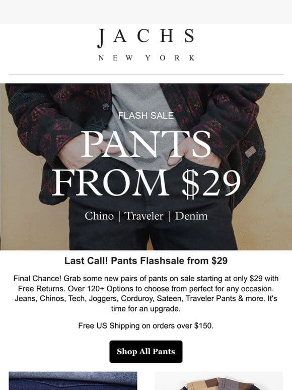 Last Call! Pants Sale from $29