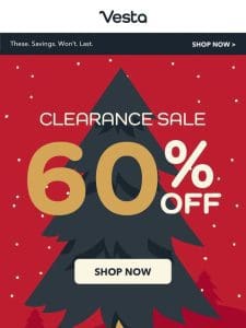 Last Call for 60% Off Clearance