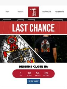 Last Chance Limited Time Designs!