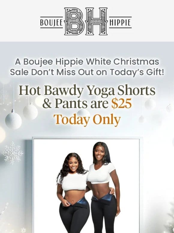 Last Chance for $25 Hot Bawdy Yoga Shorts & Pants