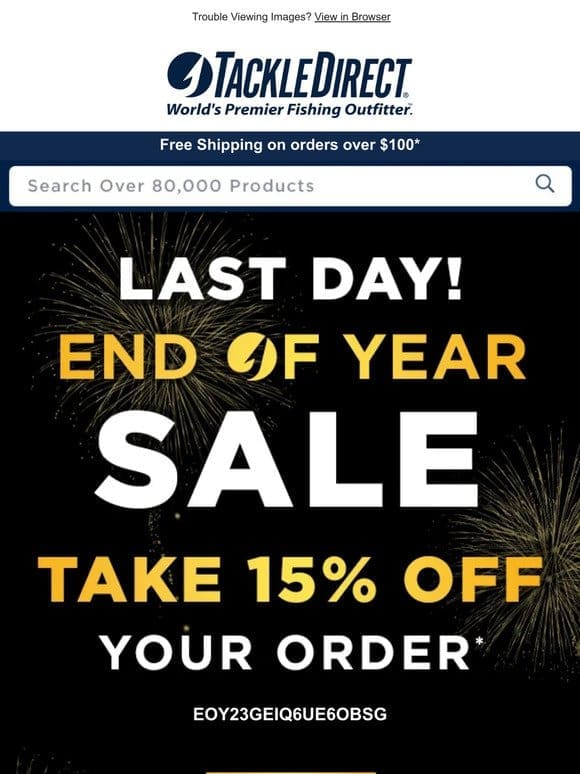 Last Day: Take 15% off your order!