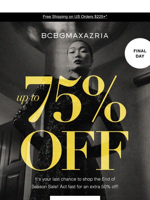 Last Day: UP TO 75% OFF