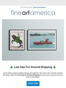 Last Day for Holiday Shipping!