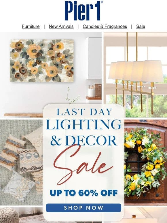 Last Day for Up to 60% Off Lighting & Decor! ❤️ Don’t Miss Out.