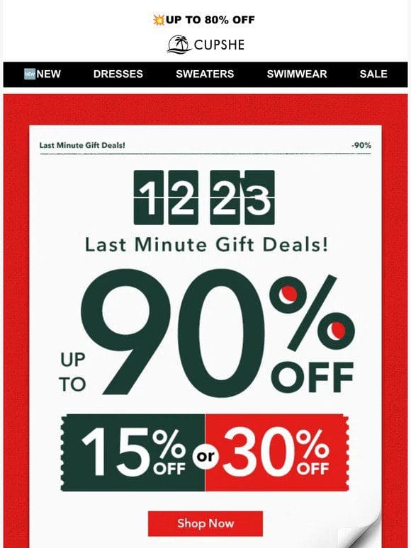 Last Minute Gift Deals | 15% OFF OR 30% OFF