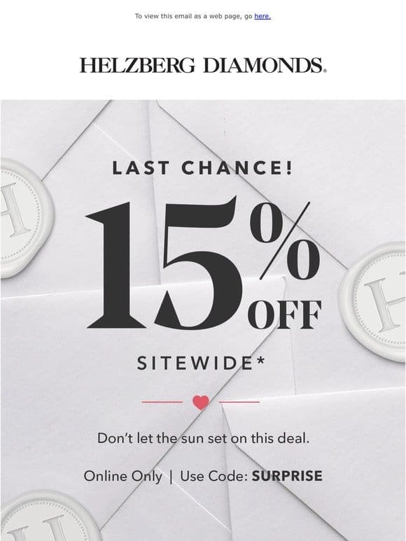 Last call for 15% off sitewide!