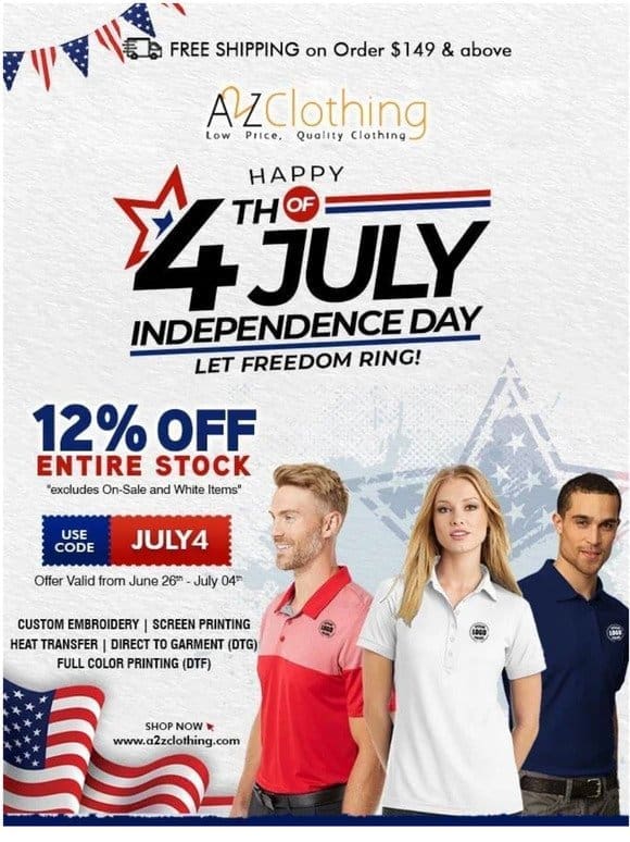 Last chance to avail Fourth of July Discounts! – A2ZClothing.com
