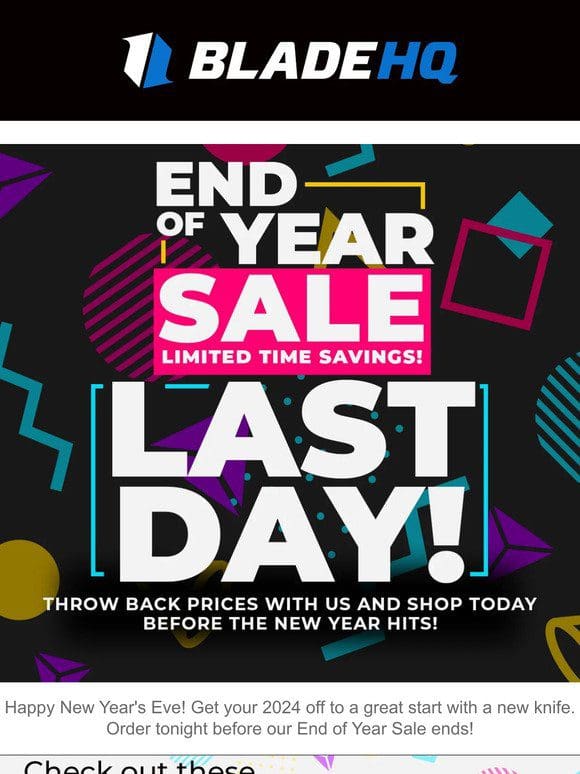 Last chance to shop our End of Year Sale!