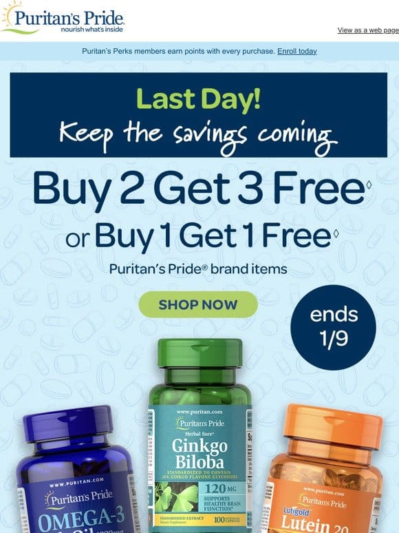 Last day to stock up! Buy 2 Get 3 Free