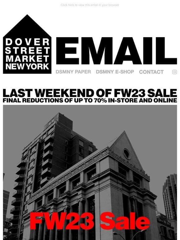 Last weekend of FW23 Sale with final reductions of up to 70% in-store and online