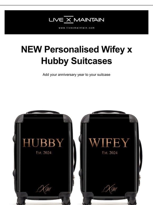 Limited Edition Wifey & Hubby Suitcases