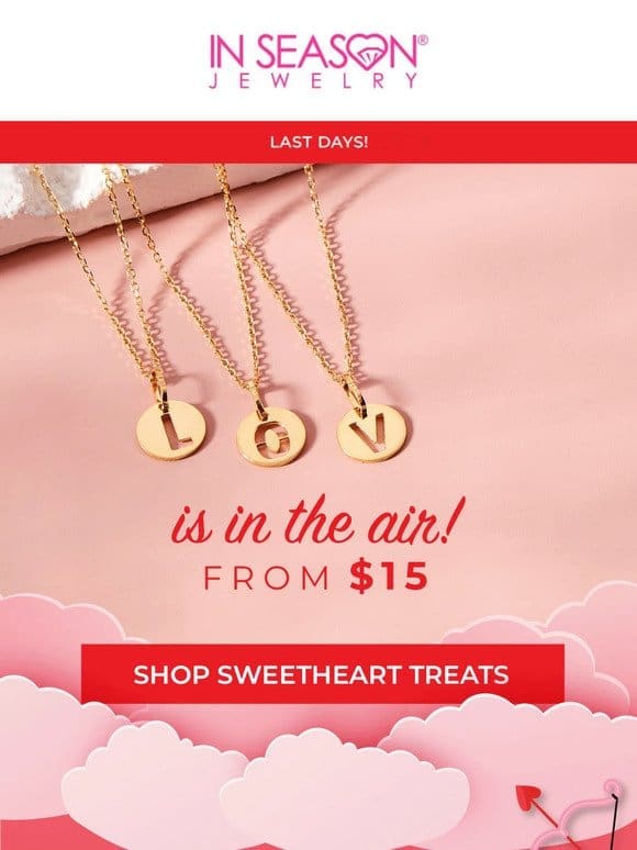 Love is in the air from $15 + 15% OFF Sitewide