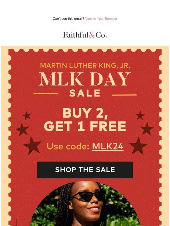 MLK Day Sale: Buy 2， Get 1 FREE! ⭐