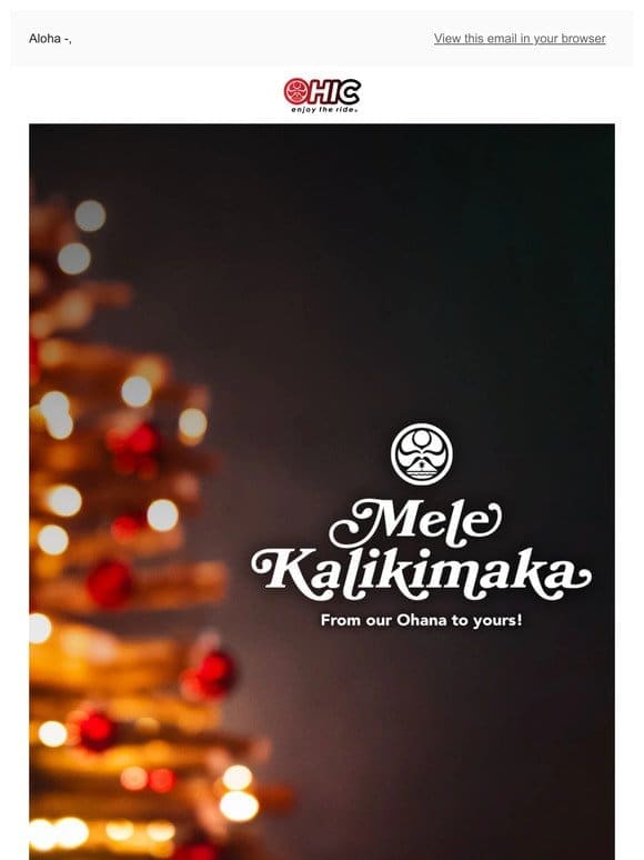 Mele Kalikimaka From HIC!