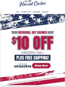 Memorial Day Savings are Here! Take Off $10 + Free Shipping