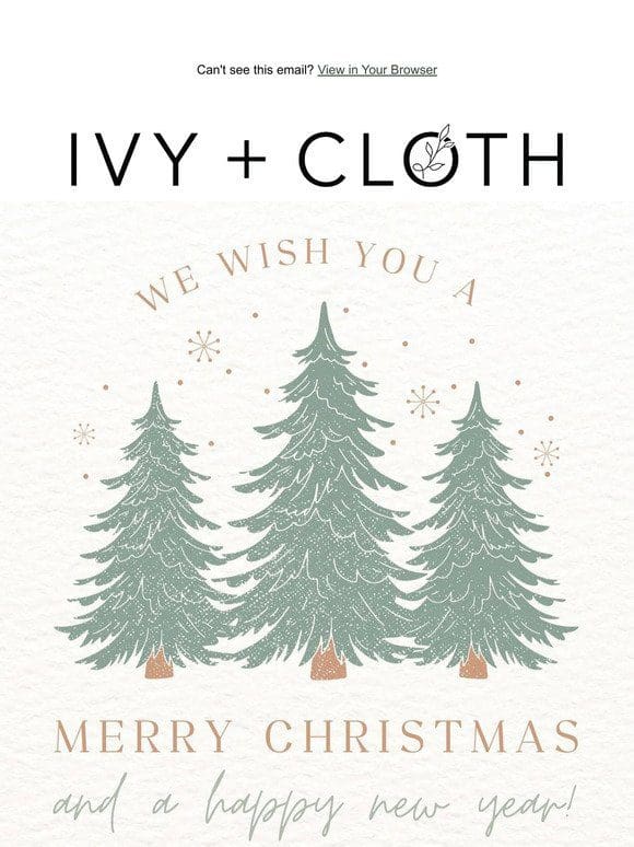 Merry Christmas from Ivy + Cloth! ❤️