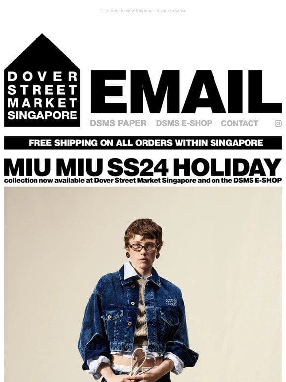 Miu Miu SS24 Holiday collection now available at Dover Street Market Singapore and on the DSMS E-SHOP
