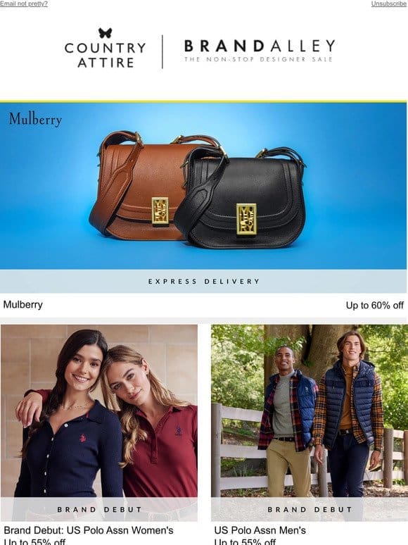 Mulberry， Brand Debut US Polo Assn， Lacoste， Schoffel， Country Boutique and Ted Baker Express
