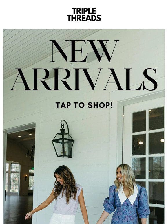 NEW YEAR， NEW ARRIVALS!