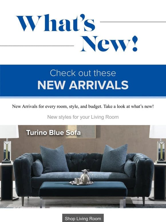 New Furniture Arrivals for Every Room