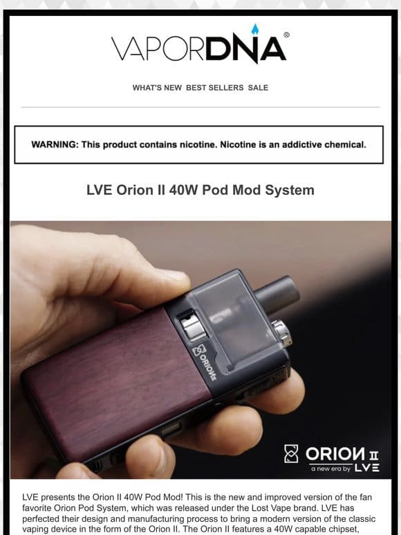 New Low Price! LVE Orion II 40W Pod Mod System now only $39.99!