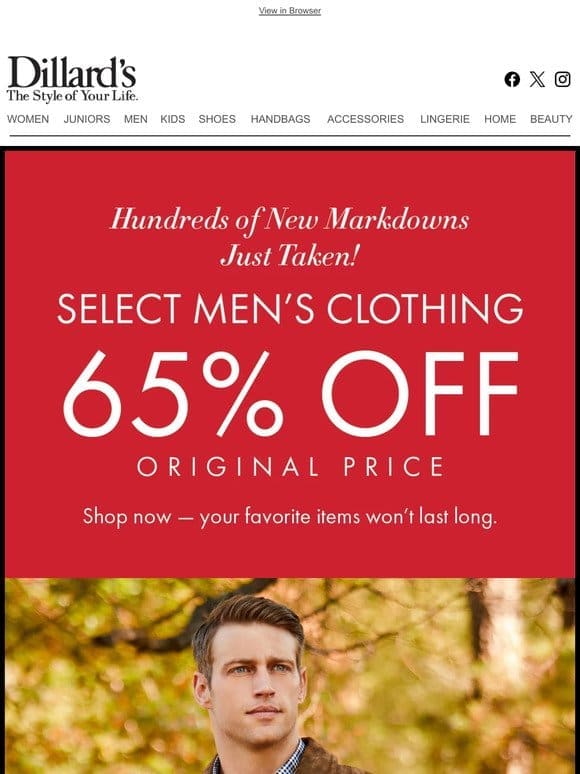 New Markdowns! 65% Off Select Men’s Clothing