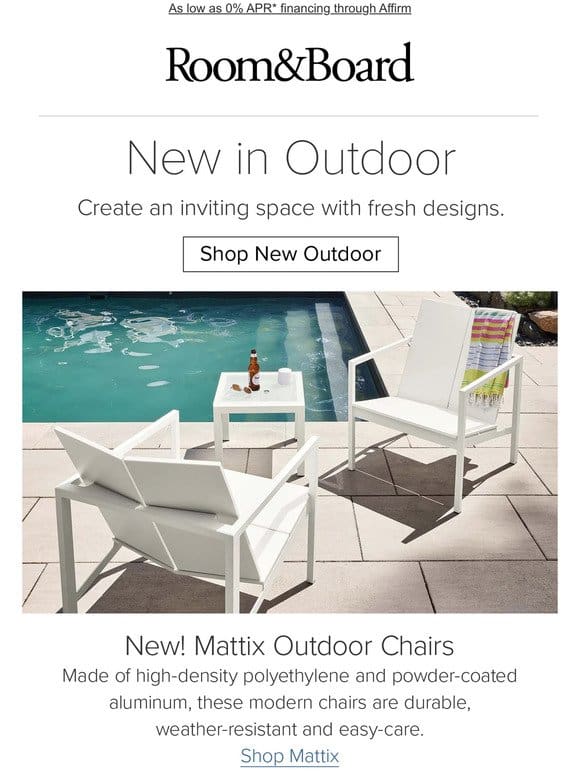 New! Our latest outdoor furniture has something for everyone