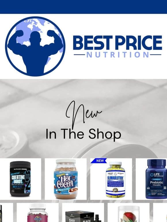 New Supplements Available， Checkout Our Newest Arrivals