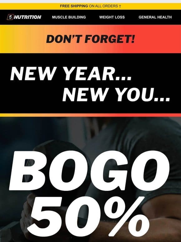 New Year New You Sale Is STILL On! BOGO 50 All Supplements!