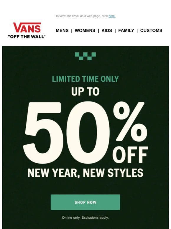 New Year， New Fits Up to 50% Off