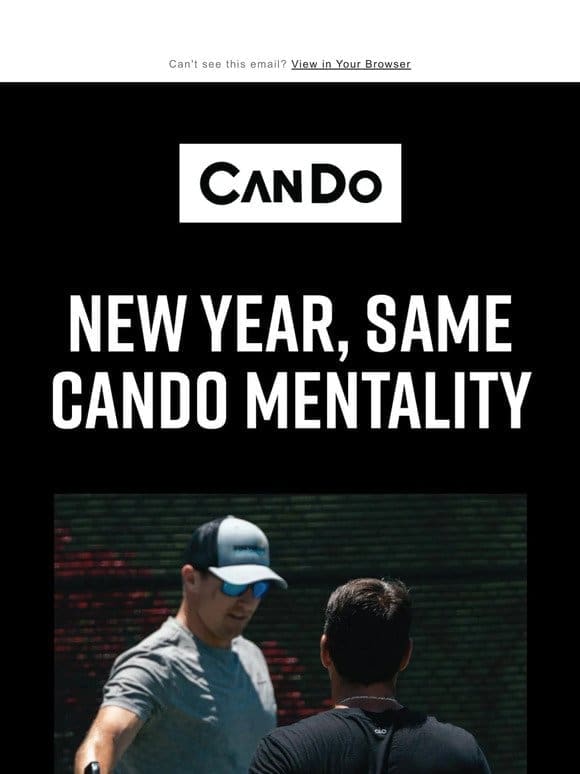 New Year， Same CanDo Mentality!