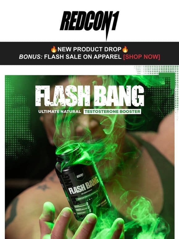 New， FLASH BANG Testosterone Support + FLASH Sale on Apparel