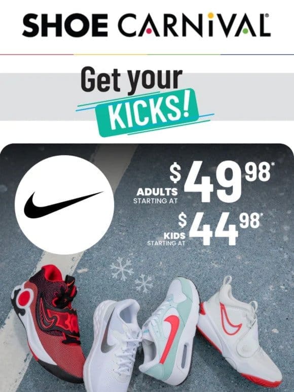 Nikes starting at $44.98 are yours!