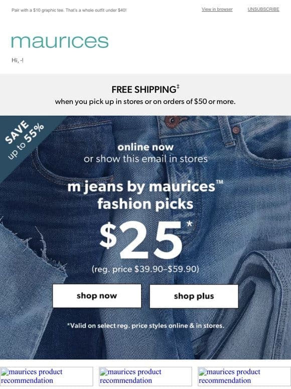 Now $25: m jeans by maurices™ fashion faves!