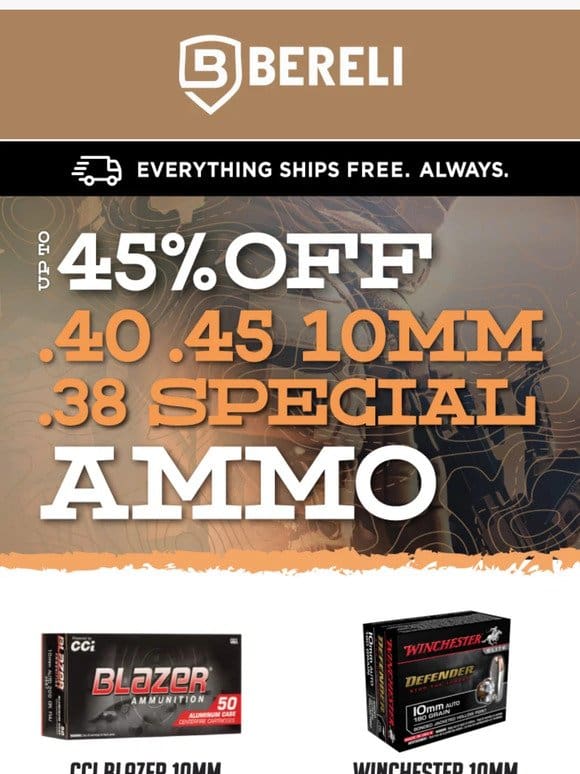 OH! .40， .45， .38SP， & 10mm Ammo Sale Is Here