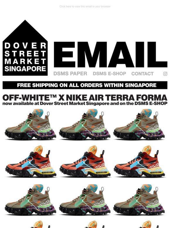 Off-White™ x Nike Air Terra Forma now available at Dover Street Market Singapore and on the DSMS E-SHOP
