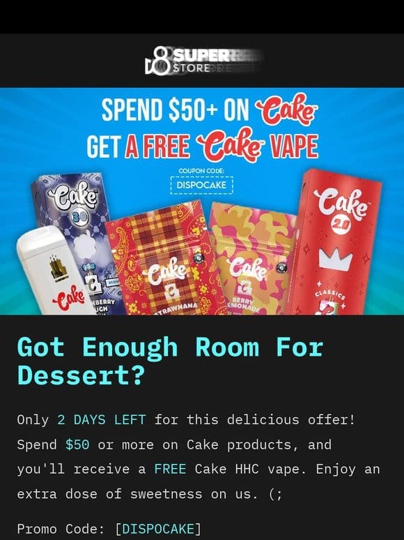 Only 2 Days Left to get a Free Cake HHC Vape! Free With $50+ Cake Purchase!