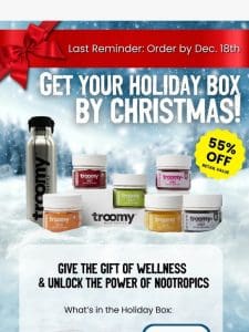 Order By Dec. 18th at 55% OFF