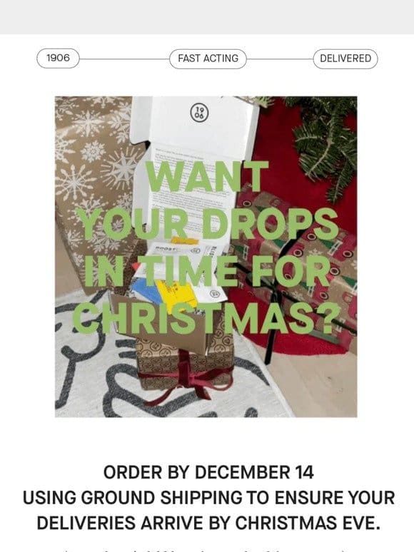 Order by 12/14 for Christmas Eve