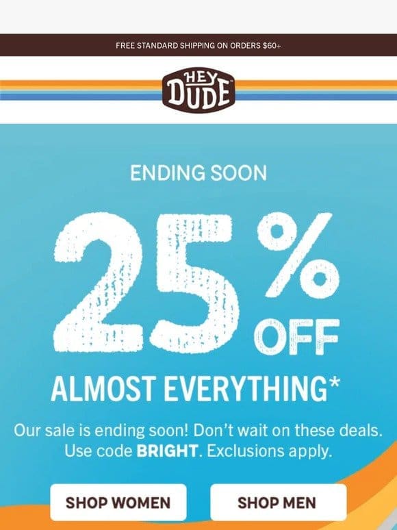 PSA: 25% Off Almost Everything Ends Soon