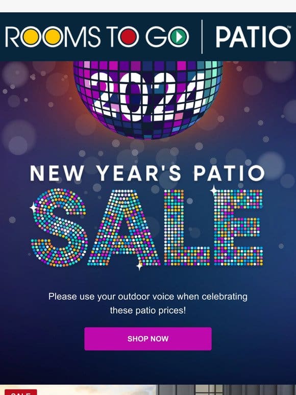 Patio Season starts early @ the New Year’s Sale!