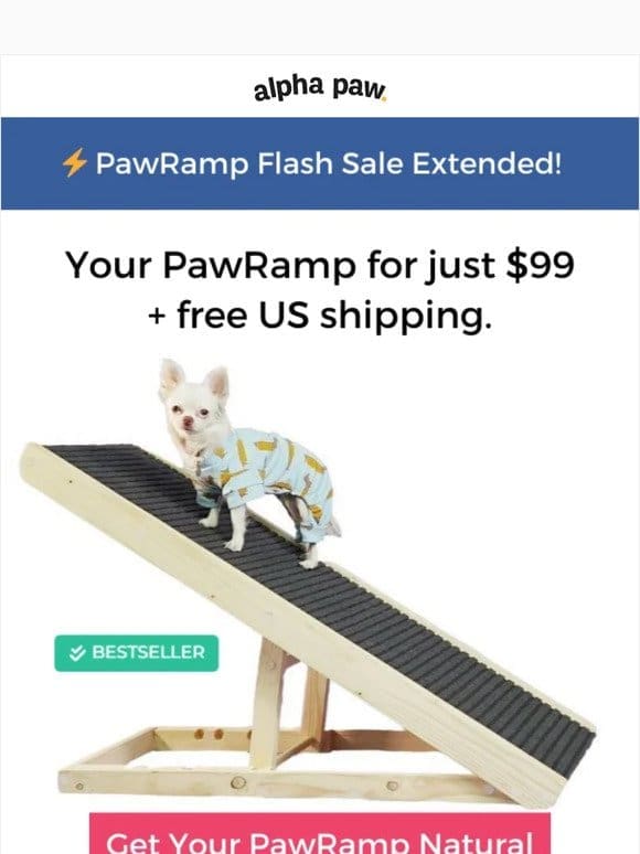 PawRamp Flash Sale Extended!