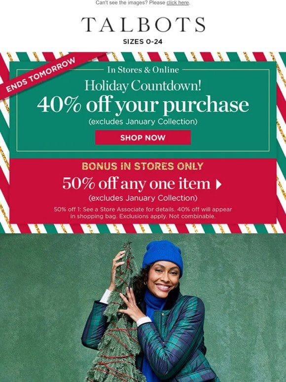Pick your 50% off item IN STORES before it’s too late!