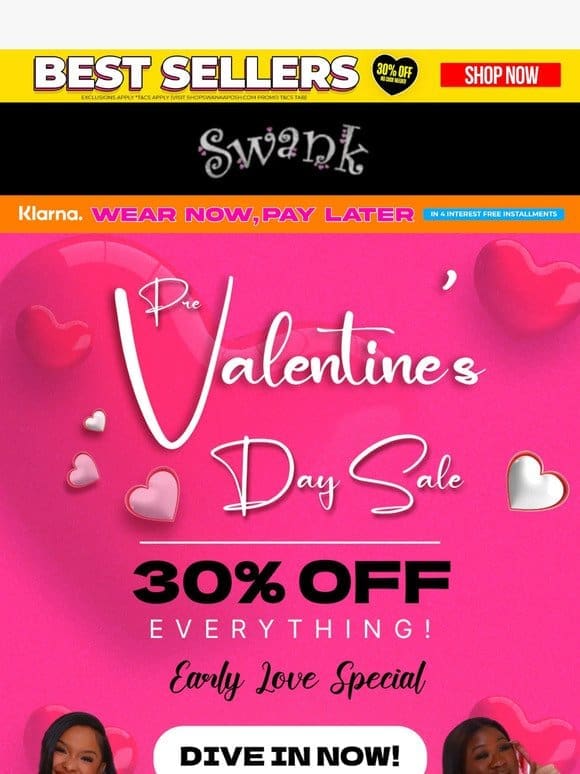 Pre Valentine’s Treat: 30% OFF Sitewide!