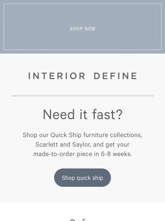 Quick Ship Custom Furniture