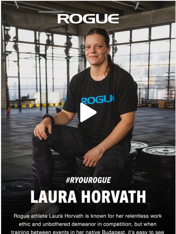#RYOUROGUE – Rogue Athlete Laura Horvath