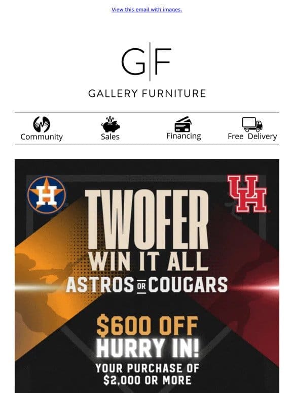 Rally for Houston， Win BIG with Gallery Furniture! ⚾️